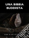 Una Bibbia buddista  (tradotto). E-book. Formato EPUB ebook