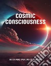 Cosmic consciousness. E-book. Formato EPUB ebook