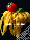 Italian cuisine for a perfect diet (translated). E-book. Formato EPUB ebook di Various authors