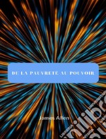 De la pauvreté au pouvoir (traduit). E-book. Formato EPUB ebook