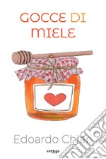 Gocce di Miele. E-book. Formato EPUB ebook