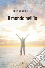 Il mondo nell’io. E-book. Formato EPUB ebook