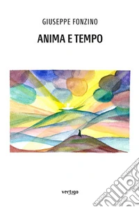 Anima e tempo. E-book. Formato EPUB ebook