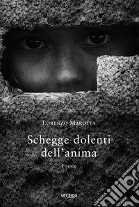 Schegge dolenti dell’anima. E-book. Formato EPUB ebook