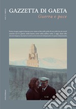 Gazzetta di Gaeta – Num. 11, Anno IIIGuerra e pace. E-book. Formato PDF ebook