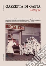 Gazzetta di Gaeta – Num. 8, Anno IIBotteghe. E-book. Formato PDF ebook