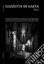 Gazzetta di Gaeta – Num. 10, Anno IIINoir. E-book. Formato PDF ebook