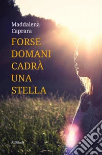 Forse domani cadrà una stella. E-book. Formato EPUB ebook
