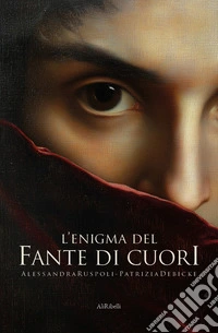 L'enigma del Fante di Cuori. E-book. Formato EPUB ebook