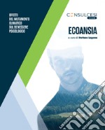 Ecoansia: Effetti del mutamento climatico sul benessere psicologico. E-book. Formato EPUB ebook