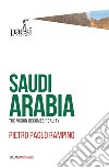 Saudi Arabia: The Vision becomes Reality. E-book. Formato EPUB ebook