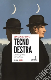 Tecnodestra: L'Europa politica nell'era Musk. E-book. Formato EPUB ebook