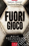 Fuori gioco. E-book. Formato EPUB ebook di Antonio Massari