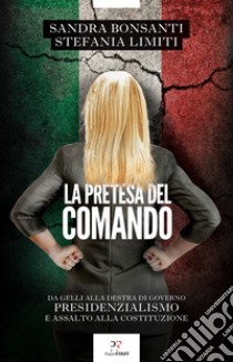 La pretesa del comando. E-book. Formato EPUB ebook di Stefania Limiti