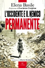 L'Occidente e il nemico permanente. E-book. Formato EPUB ebook