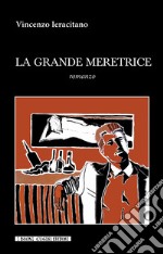 La grande meretrice. E-book. Formato EPUB ebook