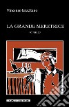 La grande meretrice. E-book. Formato EPUB ebook