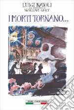 I morti tornano.... E-book. Formato EPUB ebook