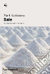 Sale. E-book. Formato EPUB ebook di Mark Kurlansky