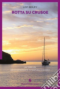 Rotta su Crusoe. E-book. Formato EPUB ebook