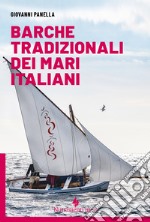 Barche tradizionali dei mari italiani. E-book. Formato EPUB ebook