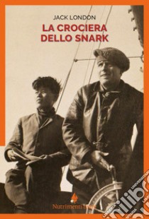 La crociera dello Snark. E-book. Formato EPUB ebook di Jack London