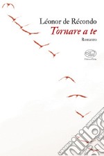 Tornare a te. E-book. Formato EPUB ebook