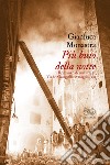 Più buio della notte: Romanzo di una strage. Via dei Georgofili, 27 maggio 1993. E-book. Formato EPUB ebook