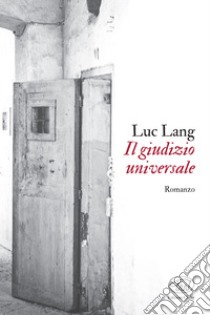 Il giudizio universale. E-book. Formato EPUB ebook di Luc Lang