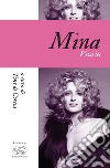 Mina. Viva lei. E-book. Formato EPUB ebook di Tony Di Corcia