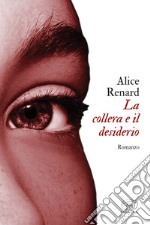 La collera e il desiderio. E-book. Formato EPUB