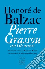 Pierre Grassou con Gli artisti. E-book. Formato EPUB ebook