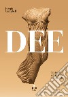 Dee: I misteri del divino femminile. E-book. Formato EPUB ebook di Joseph Campbell