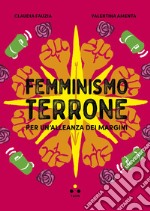 Femminismo terrone: Per un'alleanza dei margini. E-book. Formato EPUB ebook