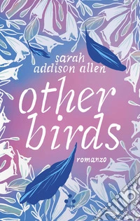 Other Birds. E-book. Formato EPUB ebook