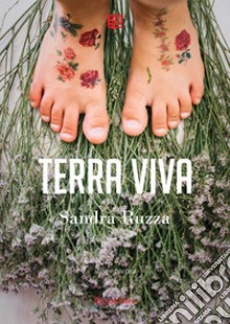 Terra viva. E-book. Formato EPUB ebook di Sandra Ruzza