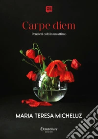 Carpe diem. E-book. Formato EPUB ebook