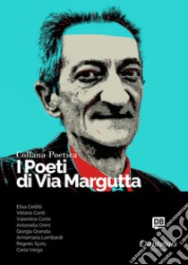 Collana Poetica I Poeti di Via Margutta vol. 111. E-book. Formato EPUB ebook di Elisa Cellitti