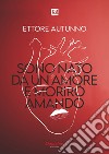 Sono nato da un amore e morirò amando. E-book. Formato EPUB ebook