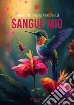 Sangue mio. E-book. Formato EPUB