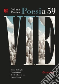 Collana Poetica Vie vol. 59. E-book. Formato EPUB ebook