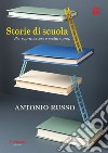 Storie di scuola. E-book. Formato EPUB ebook