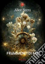 Frammenti di me. E-book. Formato EPUB ebook