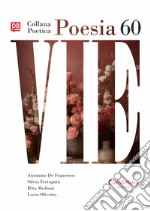 Collana Poetica Vie vol. 60. E-book. Formato EPUB ebook