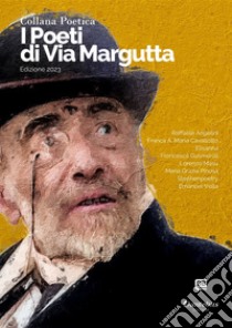 Collana Poetica I Poeti di Via Margutta vol. 35 - Edizione 2023. E-book. Formato EPUB ebook di Raffaele Angelini