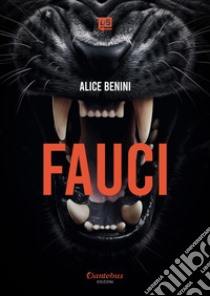 Fauci. E-book. Formato EPUB ebook di Alice Benini