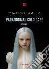 Paranormal Cold Case. E-book. Formato EPUB ebook