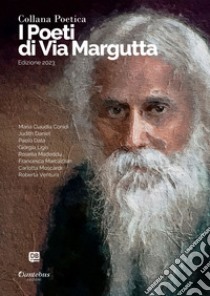 Collana Poetica I Poeti di Via Margutta vol. 42 - Edizione 2023. E-book. Formato EPUB ebook di Maria Claudia Conidi