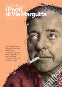 Collana Poetica I Poeti di Via Margutta vol. 44 - Edizione 2023. E-book. Formato EPUB ebook di Giovanni Campanile