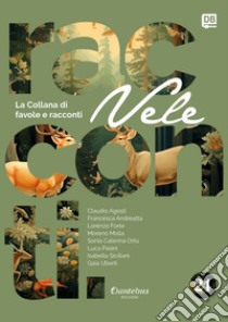 Collana di Racconti e Favole Vele vol. 24. E-book. Formato EPUB ebook di Claudio Agosti